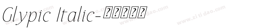 Glypic Italic字体转换